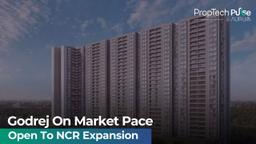 Market Slows Slightly, Godrej Open To New Opportunities